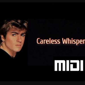 Careless Whisper MIDI